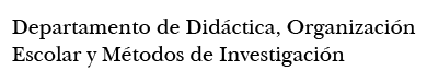 Departamento de Didáctica,Organización Escolar e Métodos de Investigación